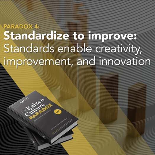 Standardize to improve: Standards foster creativity, improvement, and innovation